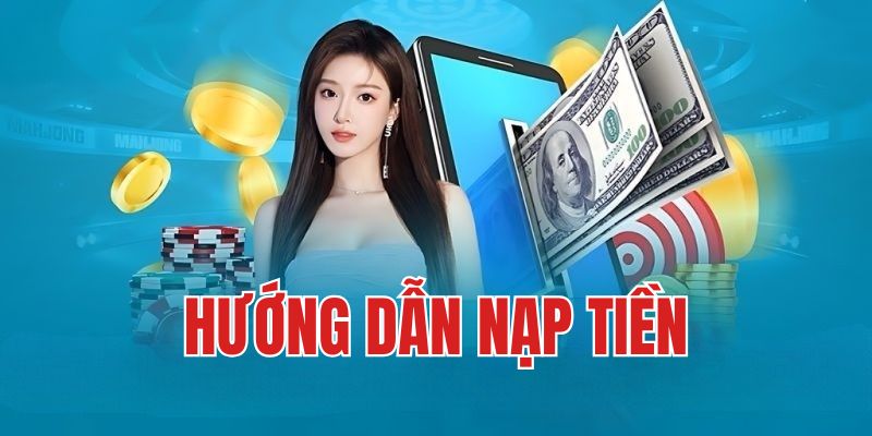 Nạp Tiền TK88 - Chi Tiết 5 Cổng Thanh Toán Tiện Ích Chỉ dẫn xử lý lỗi nạp tiền TK88 nhanh chóng